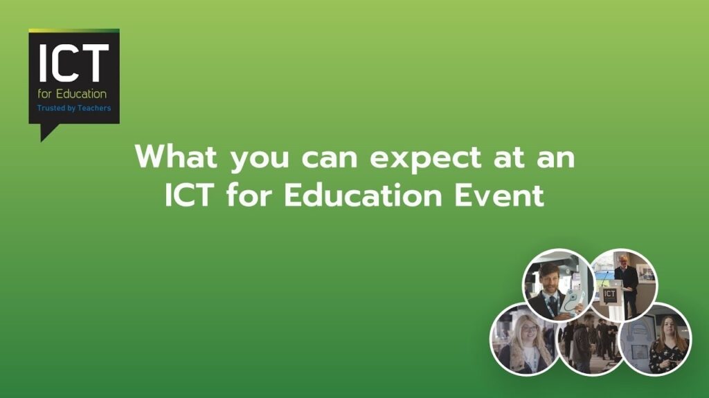 What can you expect at a ICT for Education Event